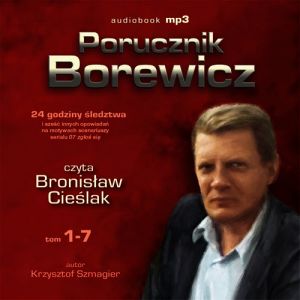 Porucznik Borewicz (Tom 1-7). 24 godziny śledztwa i inne nowele kryminalne