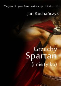 Grzechy Spartan (i nie tylko)