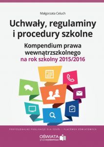 Dokumentacja kierownicza dyrektora szkoły na rok szkolny 2015/2016. Zarządzenia. Decyzje. Pisma.
