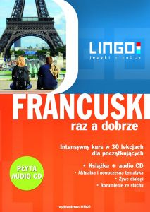 FRANCUSKI raz a dobrze + nagrania Audio. Intensywny kurs w 30 lekcjach