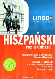 HISZPAŃSKI raz a dobrze + nagrania Audio. Intensywny kurs w 30 lekcjach