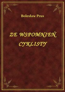 Ze Wspomnień Cyklisty