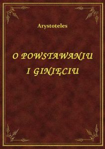 O Powstawaniu I Ginięciu