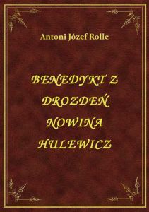 Benedykt Z Drozdeń Nowina Hulewicz