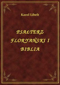 Psałterz Floryański I Biblia