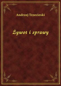 Żywot I Sprawy