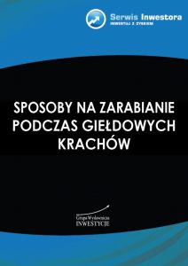 Sposoby na zarabianie podczas giełdowych krachów