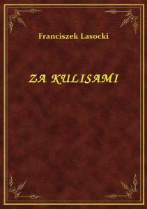 Na Scenie I Za Kulisami