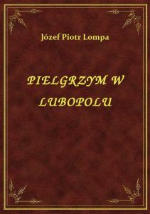 Pielgrzym W Lubopolu