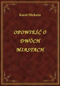 Opowieść O Dwóch Miastach