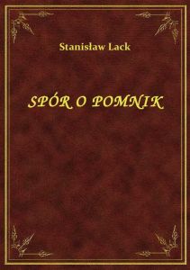 Spór O Pomnik