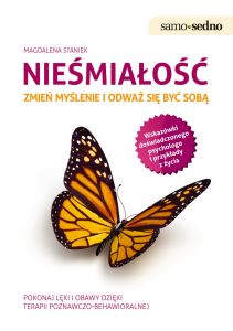 Nieśmiałość. Zmień myślenie i odważ się być sobą