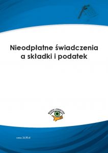 Nieodpłatne świadczenia a składki i podatek