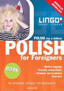 POLSKI RAZ A DOBRZE. Polish for Foreigners. Mobile Edition