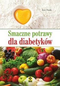 Smaczne potrawy dla diabetyków