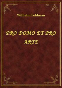 Pro Domo Et Pro Arte