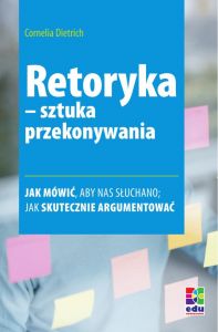 Retoryka - sztuka przekonywania