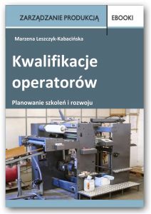 Kwalifikacje operatorów - planowanie szkoleń i rozwoju