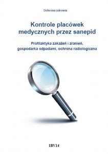 Kontrole placówek medycznych przez sanepid. Profilaktyka zakażeń i zranień, gospodarka odpadami, och