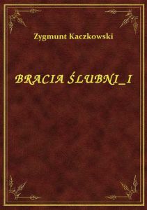 Bracia Ślubni I