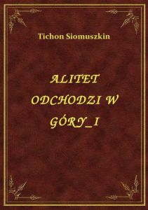 Alitet Odchodzi W Góry I