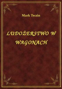 Ludożerstwo W Wagonach