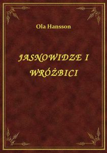Jasnowidze I Wróżbici