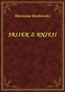 Jasiek Z Knieji