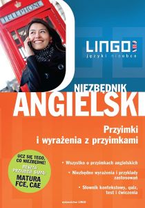 Niezbędnik angielski. Przyimki i wyrażenia z przyimkami