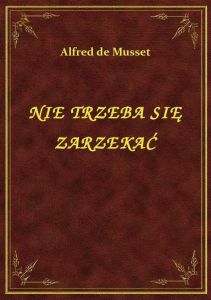 Nie Trzeba Się Zarzekać