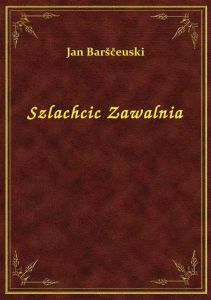 Szlachcic Zawalnia
