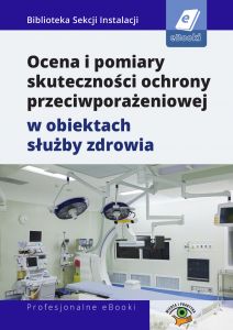 Ocena i pomiary skuteczności ochrony przeciwporażeniowej w obiektach służby zdrowia