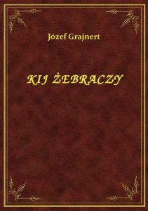 Kij Żebraczy