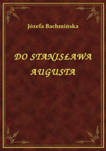 Do Stanisława Augusta