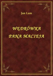 Wędrówka Pana Macieja
