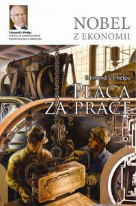 Płaca za pracę. Jak sprawić, by ludzie znów zaczęli uczestniczyć w systemie wolnej przedsiębiorczośc