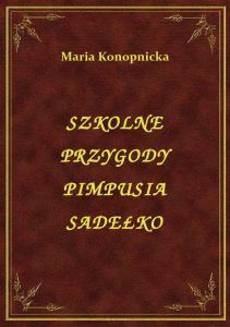 Szkolne Przygody Pimpusia Sadełko