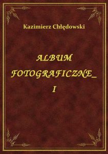 Albumy Fotograficzne I