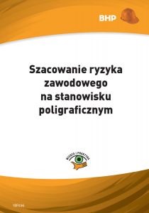 Szacowanie ryzyka zawodowego na stanowisku poligraficznym