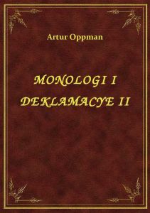 Monologi I Deklamacye II