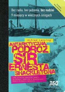 Antarktyczna podróż sir Ernesta Sheckeltona