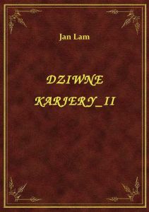 Dziwne Karjery II