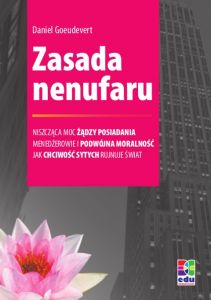 Zasada nenufaru. Menedżerowie i podwójna moralność. Jak chciwość sytych rujnuje świat