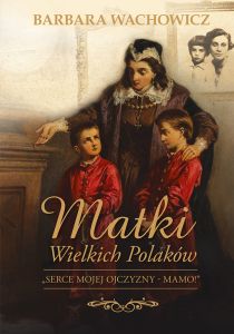 Matki Wielkich Polaków