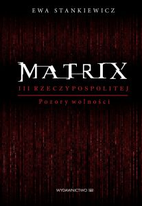 Matrix III RP. Pozory wolności