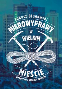 Mikrowyprawy w wielkim mieście