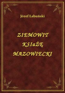 Ziemowit Książę Mazowiecki