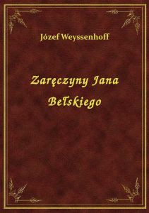 Zaręczyny Jana Bełskiego