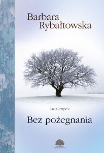 Bez pożegnania. Saga cz.I