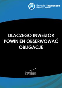 Dlaczego inwestor powinien obserwować obligacje
